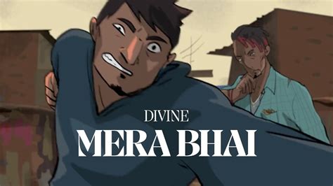 mera bhai lyrics|mera bhai divine marpit status.